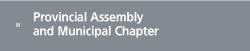 Provincial Assembly and Municipal Chapter